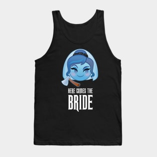 Here Comes The Bride Tank Top